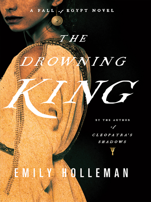 Title details for The Drowning King by Emily Holleman - Available